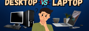 select laptop or desktop